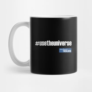 #usetheuniverse Mug